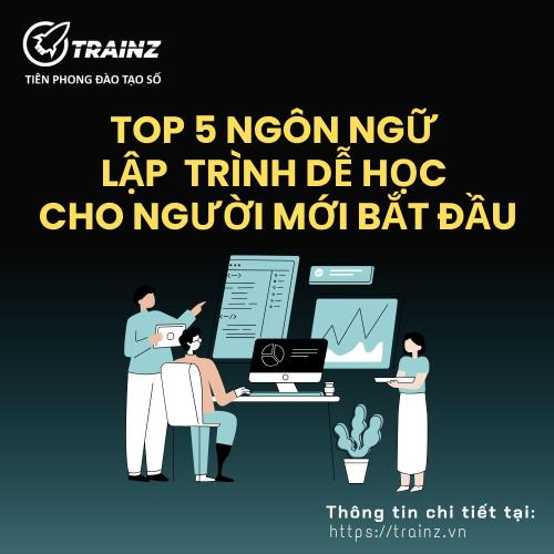 Top 5 Ngôn Ngữ Lập Trình Dễ Học Cho Người Bắt Đầu