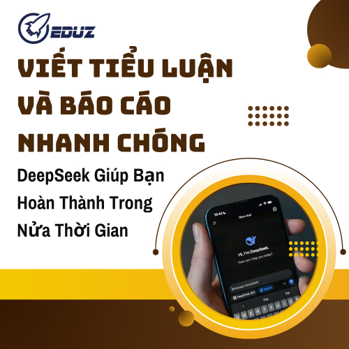 Viết Tiểu Luận Và Báo Cáo Nhanh Chóng – DeepSeek Giúp Bạn Hoàn Thành Trong Nửa Thời Gian