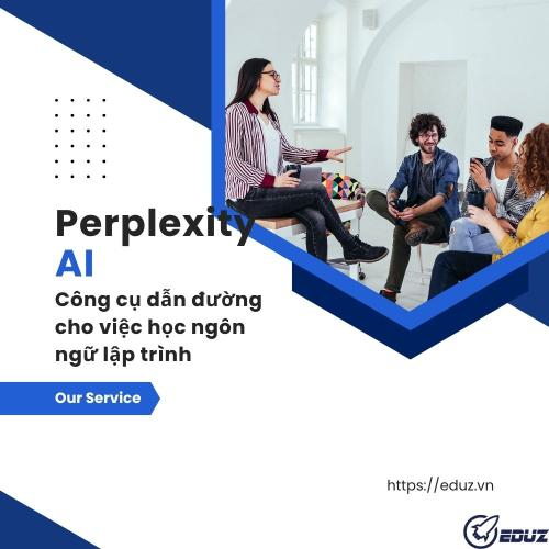 Perplexity AI – Công cụ dẫn đường cho việc học ngôn ngữ lập trình, framework và thư viện mới